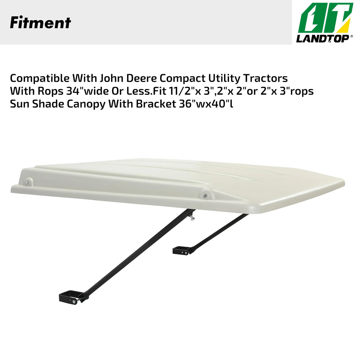 White Tractor Canopy Compatible with John Deere Compact Utility Tractors with ROPS 34" Wide or Less. Fit 1 1/2" x 3", 2" x 2" or 2" x 3" ROPS Sun Shade Canopy with Bracket 36" W x 40" L